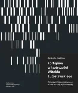Fortepian w twórczości Witolda... + 2CD - Agnieszka Kopińska - Książki o muzyce - miniaturka - grafika 1