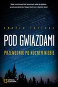 Poradniki hobbystyczne - Pod gwiazdami Andrew Fazekas - miniaturka - grafika 1