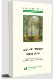 Czytaj po polsku T.13 Eliza Orzeszkowa: Gloria... - Książki obcojęzyczne do nauki języków - miniaturka - grafika 2