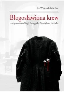 Błogosławiona krew Używana - Religia i religioznawstwo - miniaturka - grafika 2