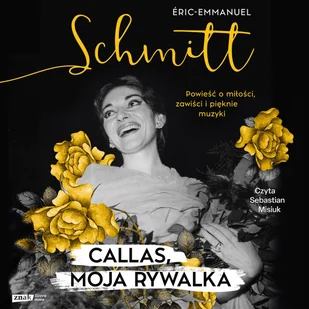 Callas, moja rywalka - Audiobooki - literatura piękna - miniaturka - grafika 1
