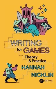 Writing for Games: Theory and Practice - Pozostałe książki - miniaturka - grafika 1