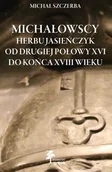 Historia Polski - DiG Michałowscy herbu Jasieńczyk od drugiej połowy XVI do końca XVIII wieku - miniaturka - grafika 1
