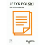 Materiały pomocnicze dla uczniów - WSiP Język polski. Zdasz.to. Repetytorium maturalne. Zakres rozszerzony. Klasa 1-3. Materiały pomocnicze - szkoła ponadgimnazjalna - Praca zbiorowa - miniaturka - grafika 1