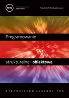 Systemy operacyjne i oprogramowanie - Programowanie strukturalne i obiektowe Tom 2 Programowanie obiektowe i programowanie pod Windows - Wojtuszkiewicz Krzysztof - książka - miniaturka - grafika 1