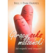 Poradniki psychologiczne - Dobry Skarbiec Gorący seks małżeński Farrel Bill, Farrel Pam - miniaturka - grafika 1