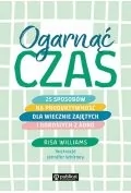 ogarnąć czas. 25 sposobów na produktywność dla wiecznie zajętych i dorosłych z adhd - Rozwój osobisty - miniaturka - grafika 1