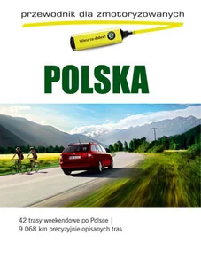 Polska. Przewodnik dla zmotoryzowanych - Przewodniki - miniaturka - grafika 1