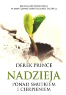 Religia i religioznawstwo - Nadzieja ponad smutkiem i cierpieniem - Derek Prince - oprawa miękka - miniaturka - grafika 1