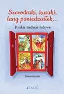 Poradniki hobbystyczne - Szczodraki Kusaki Lany Poniedziałek Polskie Tradycje Ludowe Zenon Gierała - miniaturka - grafika 1