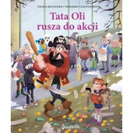 Książki edukacyjne - Tata Oli rusza do akcji. Tata Oli. Tom 11 - miniaturka - grafika 1