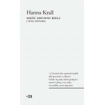 Fundacja Instytutu Reportażu Sześć odcieni bieli - Hanna Krall - Felietony i reportaże - miniaturka - grafika 1