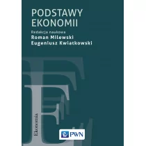 Milewski Roman, Kwiatkowski Eugeniusz Podstawy ekonomii - dostępny od ręki, natychmiastowa wysyłka - Podręczniki dla szkół wyższych - miniaturka - grafika 1