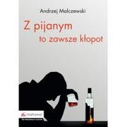 Thrillery - Z pijanym to zawsze kłopot - Andrzej Malczewski - miniaturka - grafika 1
