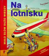 Książki edukacyjne - Na lotnisku - miniaturka - grafika 1
