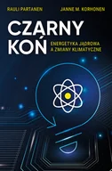 Nauki przyrodnicze - Czarny Koń. Energetyka jądrowa a zmiany klimatyczne - miniaturka - grafika 1
