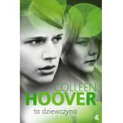 Romanse - W.A.B. GW Foksal Colleen Hoover Ta dziewczyna - miniaturka - grafika 1