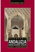 Przewodniki - Andaluzja. Kraina królów i sułtanów. Przewodnik - miniaturka - grafika 1