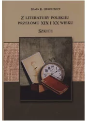Z literatury polskiej przełomu XIX i XX wieku. Szkice - Albumy inne - miniaturka - grafika 1