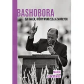 Felietony i reportaże - Bashobora - miniaturka - grafika 1