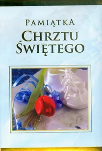 Pamiątka Chrztu Świętego - niebieska - praca zbiorowa - Pamiątka Chrztu Świętego - miniaturka - grafika 5