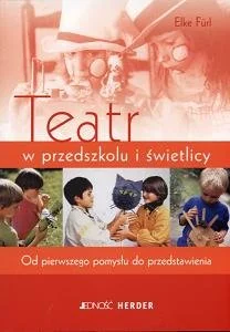 Teatr w przedszkolu i świetlicy - Materiały pomocnicze dla nauczycieli - miniaturka - grafika 1