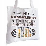 Torby i wózki na zakupy - Torba Bawełniana biała dla Budowlańca Na Prezent ekologiczna Trwały Nadruk - miniaturka - grafika 1