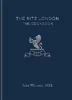 The Ritz Hotel (London) Limited; John Williams The Ritz London - Obcojęzyczne książki kulinarne - miniaturka - grafika 1