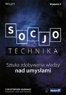 Biznes - Christopher Hadnagy Socjotechnika Sztuka zdobywania władzy nad umysłami Wydanie II - miniaturka - grafika 1