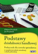 Podręczniki dla szkół zawodowych - Podstawy działalności handlowej. Podręcznik dla zawodu sprzedawca - miniaturka - grafika 1