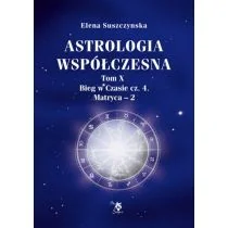 Astrologia współczesna Tom 10 - Elena Suszczynska - Ezoteryka - miniaturka - grafika 1