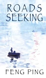 Aspra Roads seeking - Ping Feng - Książki do nauki języka angielskiego - miniaturka - grafika 1