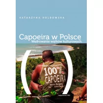 Capoeira w Polsce - Filozofia i socjologia - miniaturka - grafika 1