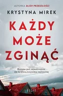 Powieści - Każdy może zginąć - Krystyna Mirek - miniaturka - grafika 1