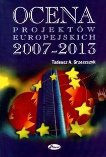 Ocena Projektów Europejskich 2007-2013 - Ekonomia - miniaturka - grafika 1
