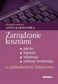 Finanse, księgowość, bankowość - Zarządzanie Kosztami Jakości Logistyki Innowacji Ochrony Środowiska i Rachunkowość Finansowa - miniaturka - grafika 1