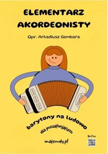 Elementarz akordeonisty (barytony na ludowo) - Arkadiusz Gembara - Książki o muzyce - miniaturka - grafika 1