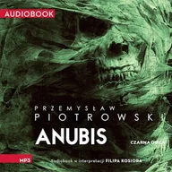 Audiobooki - kryminał, sensacja, thriller - Anubis Przemysław Piotrowski - miniaturka - grafika 1