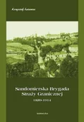 Historia świata - Sandomierska Brygada Straży Granicznej 1889-1914 - miniaturka - grafika 1