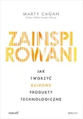 Zarządzanie - Zainspirowani. Jak tworzyć kultowe produkty technologiczne - miniaturka - grafika 1