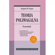 Teoria Poliwagalna Przewodnik Stephen W Porges - Psychologia - miniaturka - grafika 1