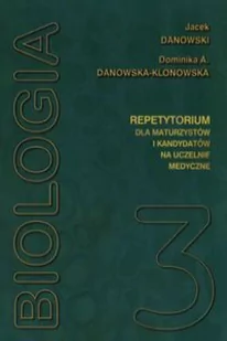 MEDYK Biologia 3. Repetytorium dla maturzystów i kandydatów na uczelnie medyczne - Dominika Danowska-Klonowska, Jacek Danowski - Materiały pomocnicze dla uczniów - miniaturka - grafika 2