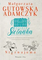 Proza - Osiedle Sielanka Nieznajoma Małgorzata Gutowska Adamczyk - miniaturka - grafika 1