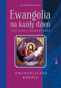 Ewangelia na każdy dzień. Czytania i komentarze. Ewangeliczne krople - E-booki - religia - miniaturka - grafika 1