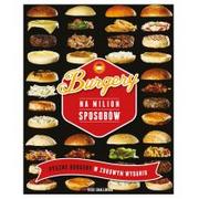 Książki kucharskie - Buchmann GW Foksal Burgery na milion sposobów - Smallwood Vicky - miniaturka - grafika 1