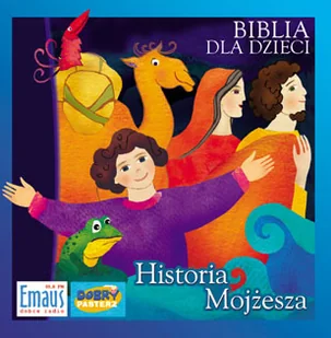 Biblia dla Dzieci Historia Mojżesza Praca zbiorowa MP3) - Audiobooki dla dzieci i młodzieży - miniaturka - grafika 2