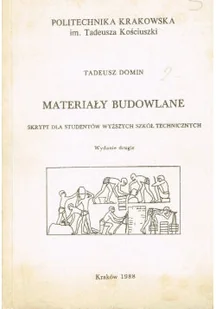 Materiały budowlane Skrypt dla studentów wyższych szkół technicznych - Książki o kulturze i sztuce - miniaturka - grafika 1