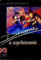 Pedagogika i dydaktyka - Drama a wychowanie - miniaturka - grafika 1