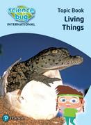 Obcojęzyczne książki naukowe - Pearson Science Bug: Living things Topic Book - miniaturka - grafika 1