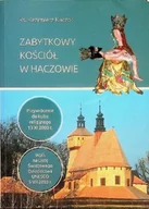 Książki o kulturze i sztuce - Zabytkowy kościół w haczowie - miniaturka - grafika 1